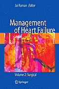 Management of Heart Failure: Volume 2: Surgical