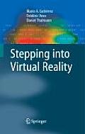 Stepping Into Virtual Reality