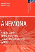 Anemona: A Multi-Agent Methodology for Holonic Manufacturing Systems