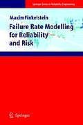 Failure Rate Modelling for Reliability and Risk