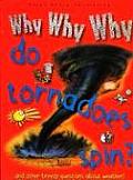 Why Why Why Do Tornadoes Spin
