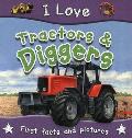 I Love Tractors & Diggers First Facts & Pictures
