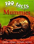 Mummies 100 Facts