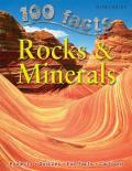 Rocks & Minerals 100 Facts