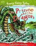 Prince & the Dragon & Other Stories