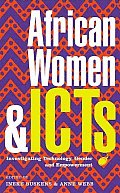 African Women & ICTs Investigating Technology Gender & Empowerment