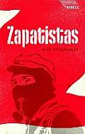 Zapatistas: Rebellion from the Grassroots to the Global