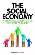 The Social Economy: International Perspectives on Economic Solidarity