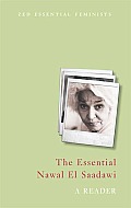 The Essential Nawal El Saadawi: A Reader