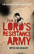 Lord's Resistance Army: Myth and Reality