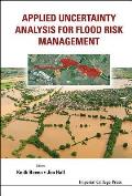 Applied Uncertainty Analysis for Flood Risk Management