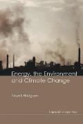 Energy, the Environment and Climate Change