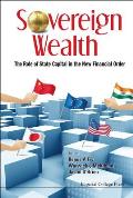 Sovereign Wealth: The Role of State Capital in the New Financial Order