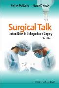 Surgical Talk: Lecture Notes in Undergraduate Surgery (3rd Edition)