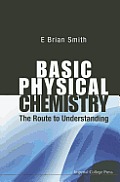 Basic Physical Chemistry: The Route to Understanding
