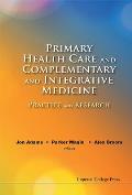 Primary Health Care and Complementary and Integrative Medicine: Practice and Research