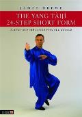 The Yang T?ij? 24-Step Short Form: A Step-By-Step Guide for All Levels
