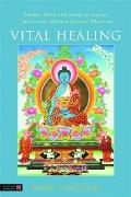 Vital Healing: Energy, Mind and Spirit in Traditional Medicines of India, Tibet and the Middle East - Middle Asia