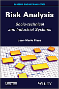 Risk Analysis: Socio-Technical and Industrial Systems
