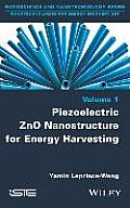 Piezoelectric Zno Nanostructure for Energy Harvesting, Volume 1