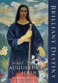Brilliant Destiny: The Age of Augustus John