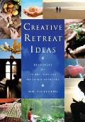 Creative Retreat Ideas: Resources for Short, Day and Weekend Retreats [With CDROM]