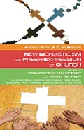 New Monasticism as Fresh Expression of Church