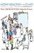 How Healthy Is the C of E?: The Church Times Health Check