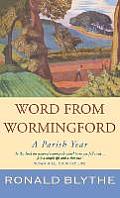 Word from Wormingford: A Parish Year