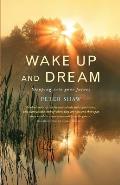 Wake Up and Dream: Stepping Into Your Future