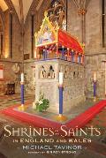 Shrines of the Saints: In England and Wales