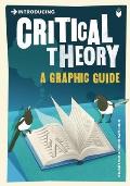 Critical Theory A Graphic Guide