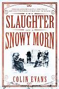 Slaughter on a Snowy Morn