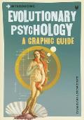 Introducing Evolutionary Psychology A Graphic Guide