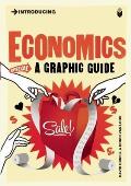Introducing Economics A Graphic Guide