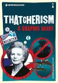 Introducing Thatcherism A Graphic Guide