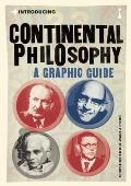 Introducing Continental Philosophy A Graphic Guide
