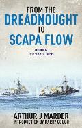 From the Dreadnought to Scapa Flow, Volume IV