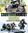 The Counter Terrorist Manual: A Practical Guide to Elite International Units
