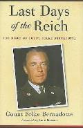 Last Days of the Reich: The Diary of Count Folke Bernadotte, October 1944-May 1945