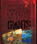 Great Big Book of Monsters Goblins Dragons & Giants