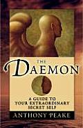 Daemon A Guide to Your Extraordinary Secret Self