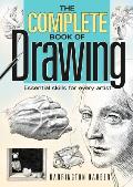 Complete Book of Drawing Essential Skills for Every Artist