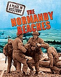 Place In History Normandy Beaches