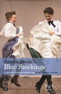 Jessica Swale's Blue Stockings: A Guide for Studying and Staging the Play