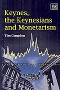 Keynes The Keynseians & Monetarism