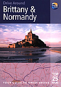 Drive Around Brittany & Normandy 3rd Edition