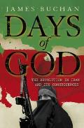 Days of God The Revolution in Iran & Its Consequences