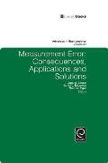 Measurement Error: Consequences, Applications and Solutions