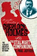 Further Adventures of Sherlock Holmes The Stalwart Companions